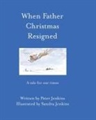 Peter Jenkins, Sandra Jenkins - When Father Christmas Resigned