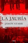 Jason Starr - La Jauria