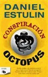 Daniel Estulin - Conspiración octopus