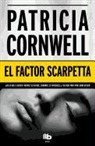 Patricia Cornwell, Patricia Daniels Cornwell - El factor Scarpetta
