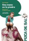 Ana Isabel Conejo Alonso, Pablo Torrecilla Puebla - Una mano en la piedra