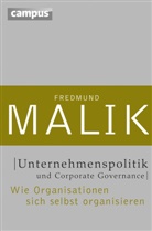 Fredmund Malik - Unternehmenspolitik und Corporate Governance