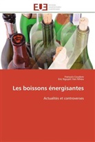 Françoi Coudore, François Coudore, Eric Nguyen Van Nhieu - Les boissons energisantes