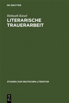 Helmuth Kiesel - Literarische Trauerarbeit