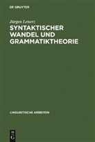 Jürgen Lenerz - Syntaktischer Wandel und Grammatiktheorie
