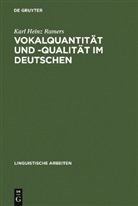 Karl H. Ramers, Karl Heinz Ramers - Vokalquantität und Vokalqualität im Deutschen