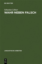 Sebastian Löbner - Wahr neben Falsch