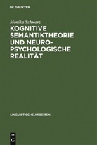 Monika Schwarz - Kognitive Semantiktheorie und neuropsychologische Realität