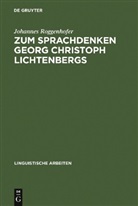 Johannes Roggenhofer - Zum Sprachdenken Georg Friedrich Lichtenbergs