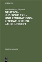 Hans O. Horch, Hans Otto Horch, Otto Horch, Otto Horch, Itt Shedletzky, Itta Shedletzky - Deutsch-jüdische Exilliteratur und Emigrationsliteratur im 20. Jahrhundert