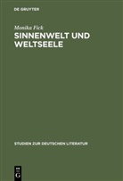 Monika Fick - Sinnenwelt und Weltseele