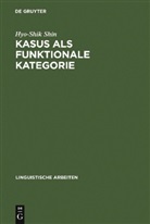 Hyo-Shik Shin - Kasus als funktionale Kategorie