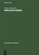 Fran Liedtke, Frank Liedtke - Implikaturen