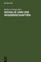Herbert Uerlings - Novalis und die Wissenschaften
