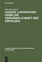 Dirk Sangmeister - August Lafontaine oder Die Vergänglichkeit des Erfolges