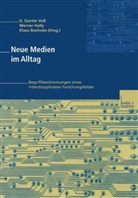 Klaus Boehnke, Günter Voss, G Günter Voss, Werner Holly, G. G. Voß, G. Günter Voß - Neue Medien im Alltag