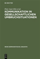 Peter Auer, Hausendorf, Hausendorf, Heiko Hausendorf - Kommunikation in gesellschaftlichen Umbruchsituationen