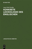 Amei Koll-Stobbe - Konkrete Lexikologie des Englischen