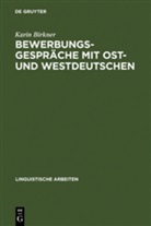 Karin Birkner - Bewerbungsgespräche mit Ost- und Westdeutschen