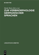 Hans-Joachim Solms, Sheila Watts, Jonatha West, Jonathan West - Zur Verbmorphologie germanischer Sprachen