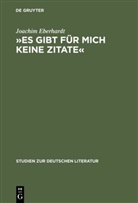 Joachim Eberhardt - 'Es gibt für mich keine Zitate'