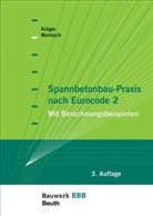 Krüge, Wolfgang Krüger, Wolfgang (Prof. i. R. Dr.-Ing. Krüger, Wolfgang (Prof. i. R. Dr.-Ing.) Krüger, Prof Dr -In Krüger Wolfgang, Mertzsch... - Spannbetonbau-Praxis nach Eurocode 2