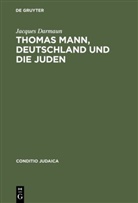 Jacques Darmaun - Thomas Mann, Deutschland und die Juden