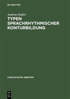Andreas Dufter - Typen sprachrhythmischer Konturbildung