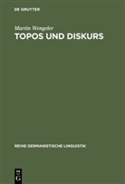 Martin Wengeler - Topos und Diskurs
