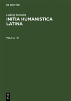 Ludwig Bertalot, Ursul Jaitner-Hahner, Ursula Jaitner-Hahner - Initia Humanistica Latina - Band II. Teil 1: A - M