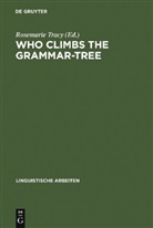 Rosemari Tracy, Rosemarie Tracy - Who Climbs the Grammar-Tree