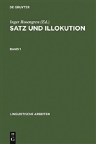 Inger Rosengren - Satz und Illokution. Bd.1