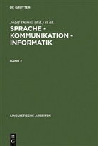 Józef Darski, Jozef Darski, Józef Darski, Zygmunt Vetulani - Sprache - Kommunikation - Informatik - Band 2: Sprache - Kommunikation - Informatik. Band 2. Bd.2