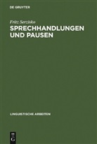 Fritz Serzisko - Sprechhandlungen und Pausen