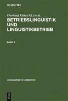 Eberhard Klein, Francoise Pouradier Duteil, Françoise Pouradier Duteil, Karl Heinz Wagner - Betriebslinguistik und Linguistikbetrieb