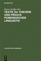 Hannes Kniffka - Texte zu Theorie und Praxis forensischer Linguistik