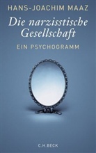 Hans-J Maaz, Hans-Joachim Maaz - Die narzisstische Gesellschaft