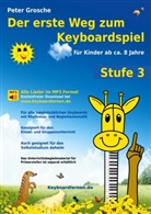 Peter Grosche - Der erste Weg zum Keyboardspiel (Stufe 3)
