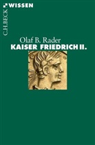 Olaf B Rader, Olaf B. Rader - Kaiser Friedrich II.