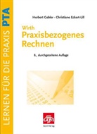 Eckert-Lill, Christiane Eckert-Lill, Geble, Herber Gebler, Herbert Gebler - Wirth · Praxisbezogenes Rechnen