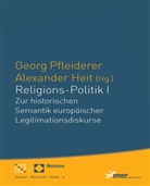 Alexander Heit, Georg Pfleiderer - Religions-Politik. Bd.1