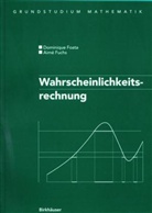 Volker Aus dem Französischen von Strehl, Dominiqu Foata, Dominique Foata, Aime Fuchs - Wahrscheinlichkeitsrechnung