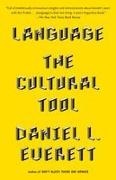 Daniel L Everett, Daniel L. Everett - Language The Cultural Tool