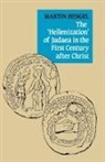 Martin Hengel - The Hellenization of Judaea in the First Century after Christ