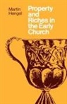 Martin Hengel - Property and Riches in the Early Church