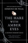Edmund De Waal - The Hare with Amber Eyes