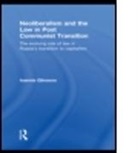 Ioannis Glinavos, Ioannis (University of Reading Glinavos, Ioannis (University of Westminster Glinavos, Glinavos Ioannis - Neoliberalism and the Law in Post Communist Transition