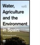 Lucia (EDT)/ Llamas De Stefano, Lucia Llamas De Stefano, Lucia De Stefano, De Stefano Lucia, M. Ramon Llamas, M. Ramon (Computense University of Madrid and Water Observatory at The Marcelino Botin Foundation Llamas... - Water, Agriculture and the Environment in Spain: Can We Square the