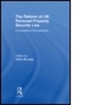 John De Lacy, John De Lacy, John De Lacy, John De Lacy - Reform of Uk Personal Property Security Law