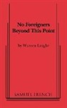 Warren Leight - No Foreigners Beyond This Point